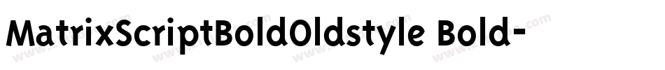 MatrixScriptBoldOldstyle Bold字体转换
